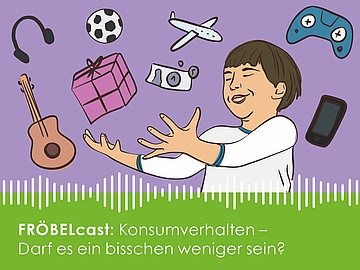 Neue Podcast-Folge: "Konsumverhalten - Darf es ein bisschen weniger sein?"